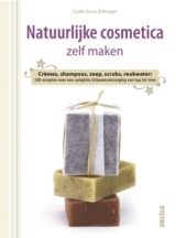 Natuurlijke cosmetica zelf maken (Paperback)