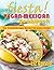 Fiesta: Vegan Mexican Cookbook (Over 75 Authentic Vegan-Mexican Food Recipes Included)