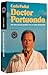 Doctor Portuondo: Mis días ...