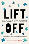 Lift Off by Donovan Livingston