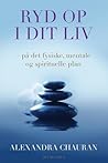 Ryd op i dit liv:...