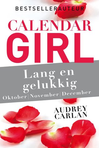 Lang en gelukkig (Calendar Girl #4)