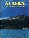 Alaska (Picture Book to Remember Her By)
