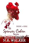 Spencer Cohen Book One by N.R. Walker