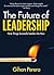 The Future of Leadership by Gihan Perera