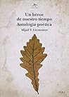 Un héroe de nuestro tiempo. Antología poética by Mikhail Lermontov