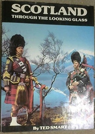 Scotland: Through the Looking Glass (Hardcover)