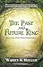 The Past and Future King: Book One of the Dawn Herald Series