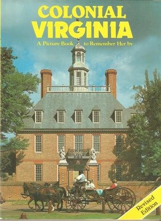 Colonial Virginia (Picture Book to Remember Her By)