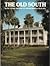 The Old South (Picture Book...