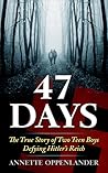 47 Days: The True...
