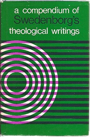 A Compendium of the Theological Writings of Emanuel Swedenborg (Hardcover)