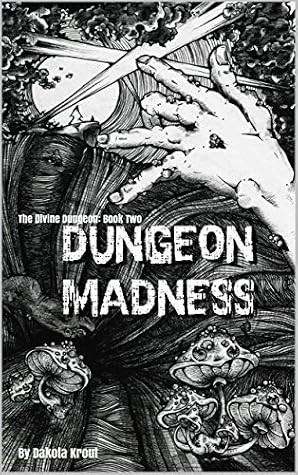Dungeon Madness by Dakota Krout book cover