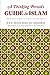 A Thinking Person’s Guide to Islam