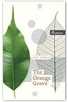 The Orange Grove by Larry Tremblay The Orange Grove by Larry Tremblay