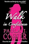 Walk In Confidence: The Paula Coffer Story