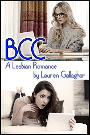 BCC: A Lesbian Romance (Kindle Edition)