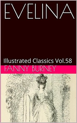 EVELINA: Illustrated Classics Vol.58