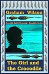 Book cover for The Girl and the Crocodile (Crocodile Spirit Dreaming #1-5)