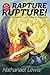 Rapture Rupture (2nd Edition) by Nathanael Lewis