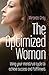 The Optimized Woman: Using Your Menstrual Cycle to Achieve Success and Fulfillment