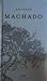 Antonio Machado. Antología Poética.