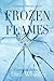 Frozen Flames (The Genesis Files, #1)