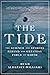 The Tide: The Science and S...