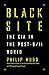 Black Site: The CIA in the ...