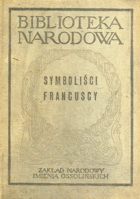 Symboliści francuscy (od Baudelaire'a do Valery'ego)