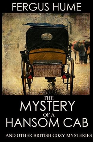 The Mystery of a Hansom Cab (And 7 Other Traditional British Mysteries): Boxed Set