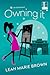 Owning It by Leah Marie Brown Owning It by Leah Marie Brown
