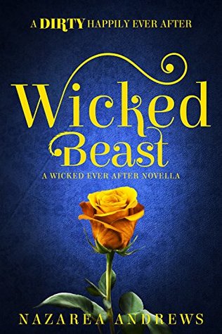 Wicked Beast (Wicked Ever After #2)