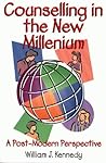 Counselling in the New Millenium: A Post-Modern Perspective Counselling in the New Millenium: A Post-Modern Perspective