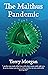 The Malthus Pandemic