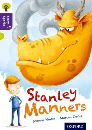 Stanley Manners (Oxford Reading Tree Story Sparks: Oxford Level 11)