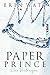 Paper Prince Das Verlangen (Paper-Reihe, #2) by Erin Watt