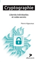 Cryptographie Libertés individuelles et codes secrets (Paperback)