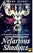 Nefarious Shadows