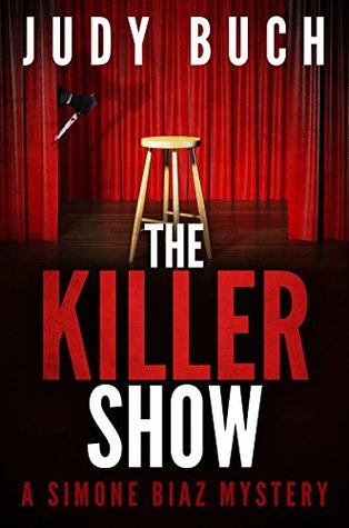 The Killer Show (1st in the Ventriloquist, Simone Biaz Mysteries)
