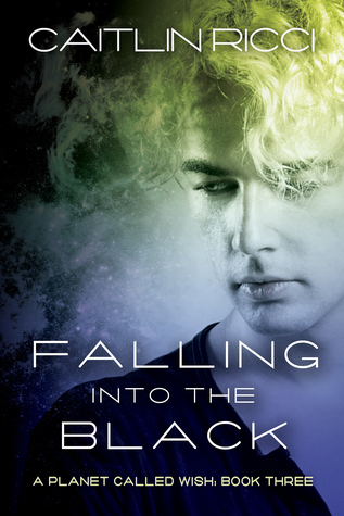 Falling Into the Black (A Planet Called Wish, #3)