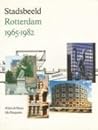 Stadsbeeld Rotterdam, 1965-1982 (Dutch Edition)