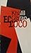 El loco by Kahlil Gibran El loco by Kahlil Gibran