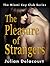 The Pleasure of Strangers: The Miami Key Club Series