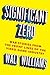 Significant Zero: Heroes, Villains, and the Fight for Art and Soul in Video Games