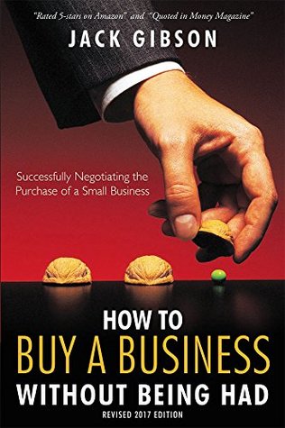 How to Buy a Business without Being Had (Kindle Edition)