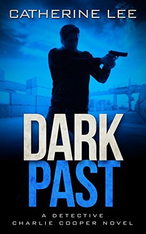 Dark Past (A Cooper & Quinn Mystery, #2)