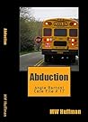 ABDUCTION: Angie Bartoni Case File # 17 (Angie Bartoni Case Files Book 5)