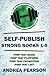 Self-Publish Strong Books 1-4 by Andrea Pearson Self-Publish Strong Books 1-4 by Andrea Pearson