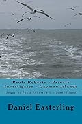 Paula Roberts Private Investigator - Cayman Islands